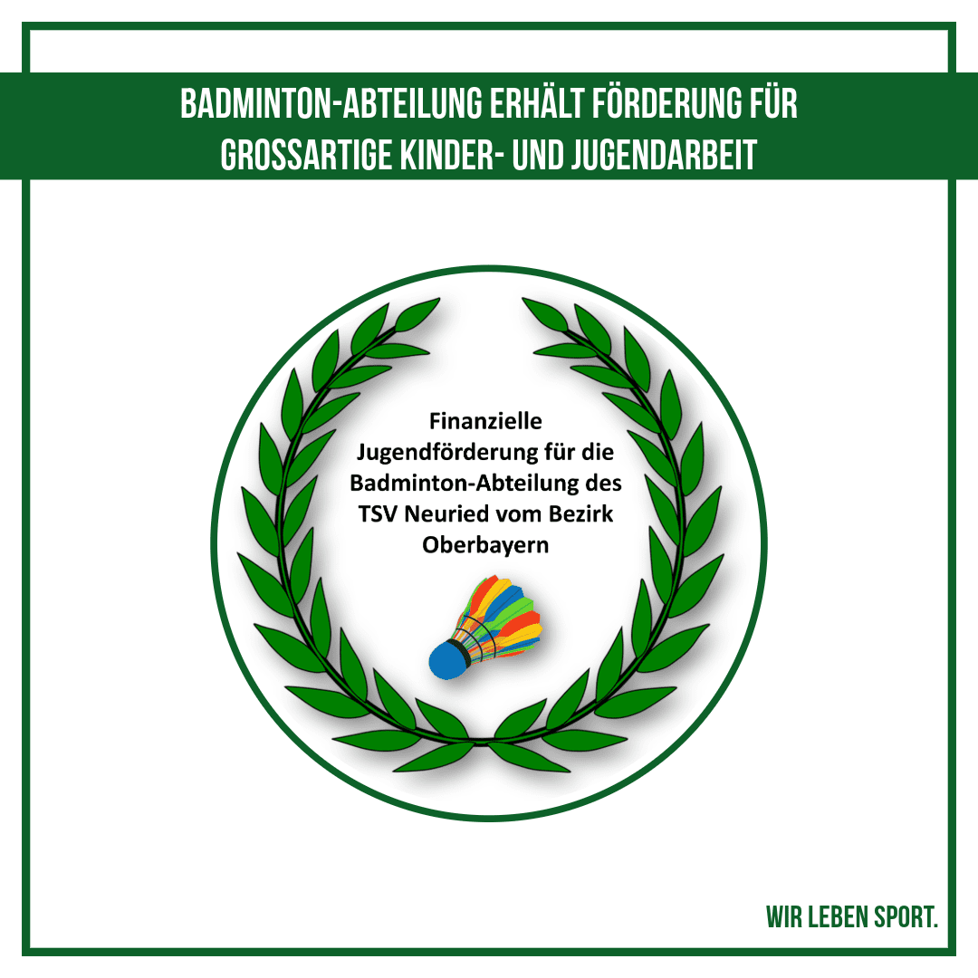 Lorbeerkranz für die großartige Kinder- und Jungendarbeit der Badminton-Abteilung